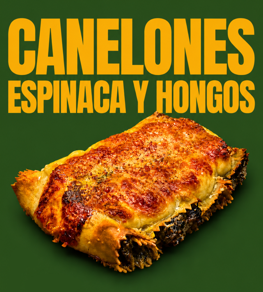 Canelones de Espinaca y Hongos